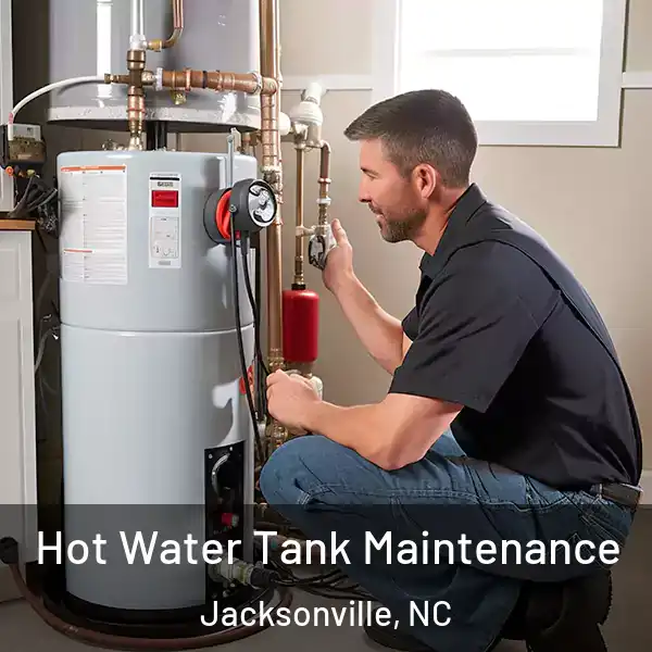  Hot Water Tank Maintenance Jacksonville, NC