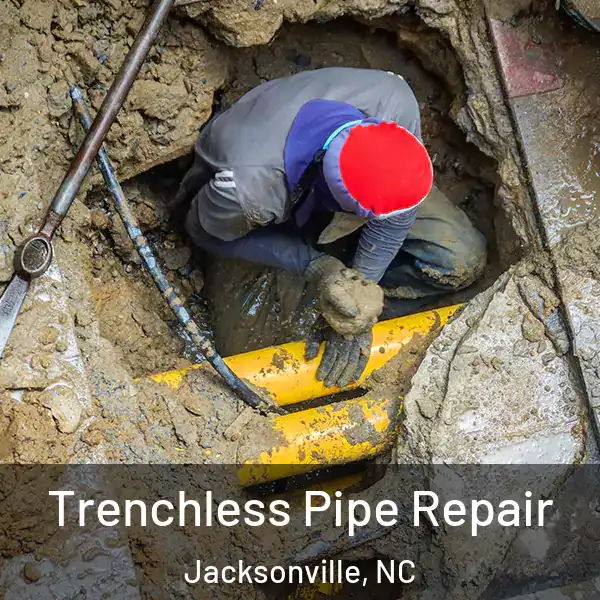  Trenchless Pipe Repair Jacksonville, NC